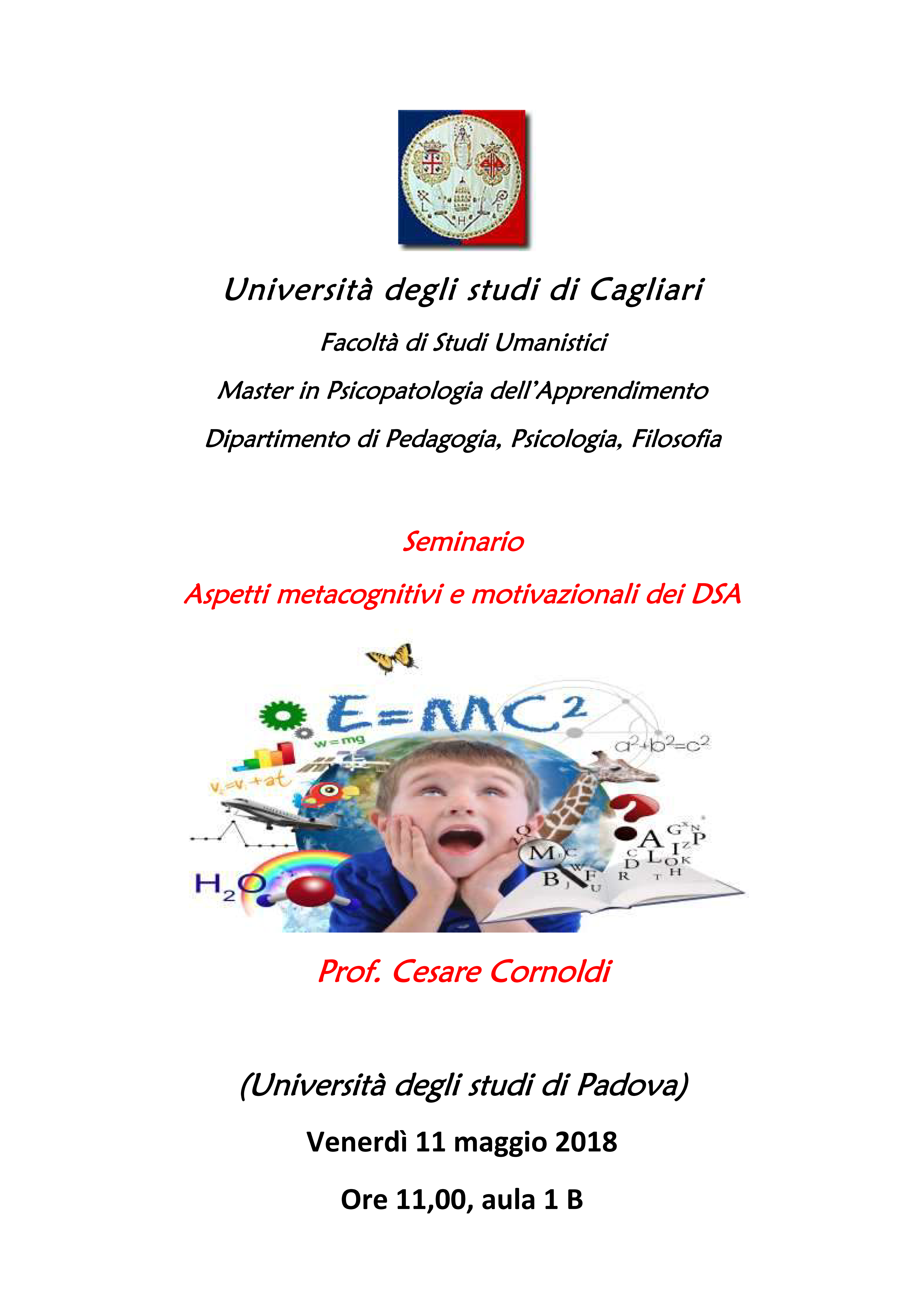 Prof. Cornoldi a Cagliari, Seminario: Aspetti metacognitivi e motivazionali dei D.S.A.